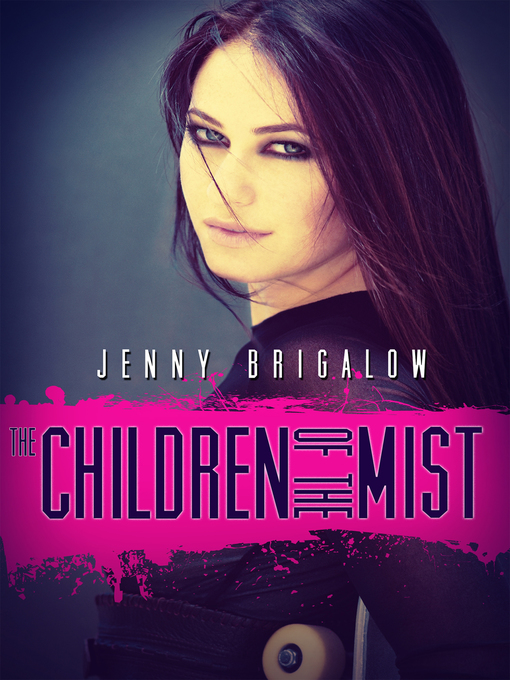Title details for The Children of the Mist by Jenny Brigalow - Available